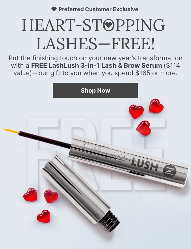 Preferred Customer Exclusive: Get a FREE LashLush 3-in-1- Lash & Brow Serum with a purchase of $165 or more. Featured is a LashLush tube on top of the word “FREE” surrounded by little red hearts.